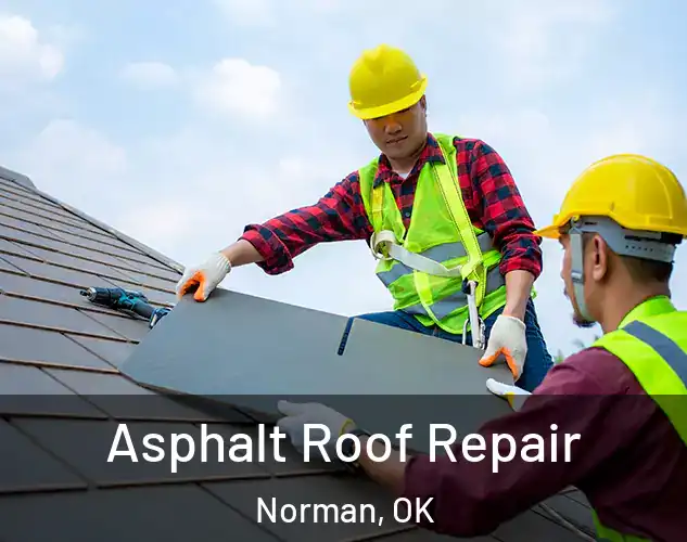  Asphalt Roof Repair Norman, OK