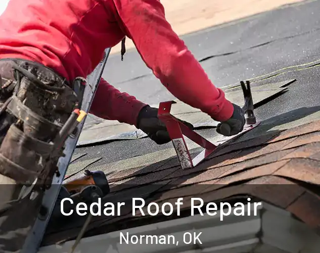  Cedar Roof Repair Norman, OK