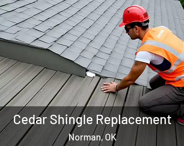  Cedar Shingle Replacement Norman, OK