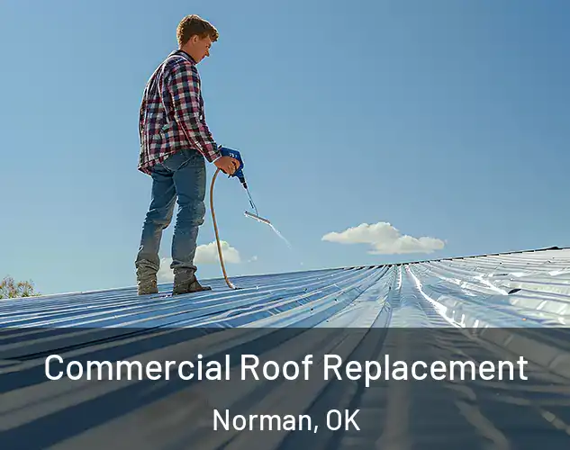  Commercial Roof Replacement Norman, OK