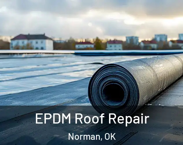  EPDM Roof Repair Norman, OK