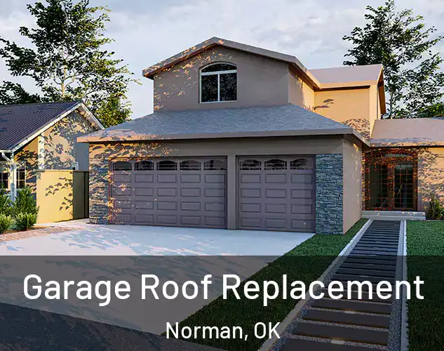  Garage Roof Replacement Norman, OK