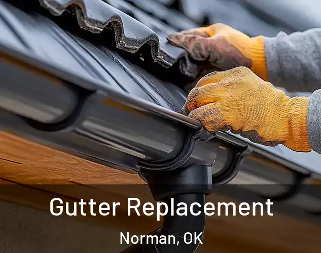  Gutter Replacement Norman, OK