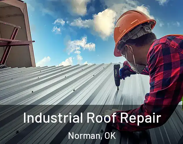  Industrial Roof Repair Norman, OK