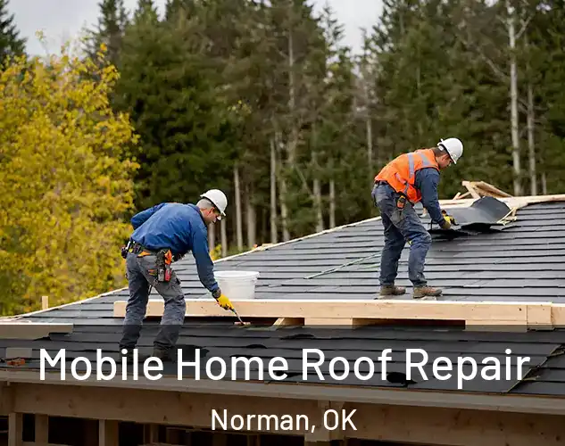  Mobile Home Roof Repair Norman, OK