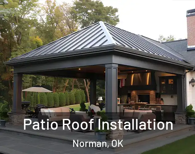  Patio Roof Installation Norman, OK