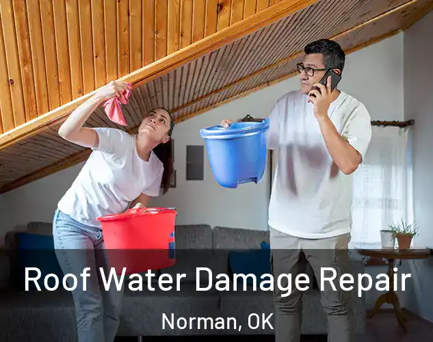  Roof Water Damage Repair Norman, OK