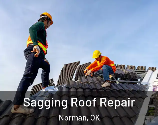  Sagging Roof Repair Norman, OK