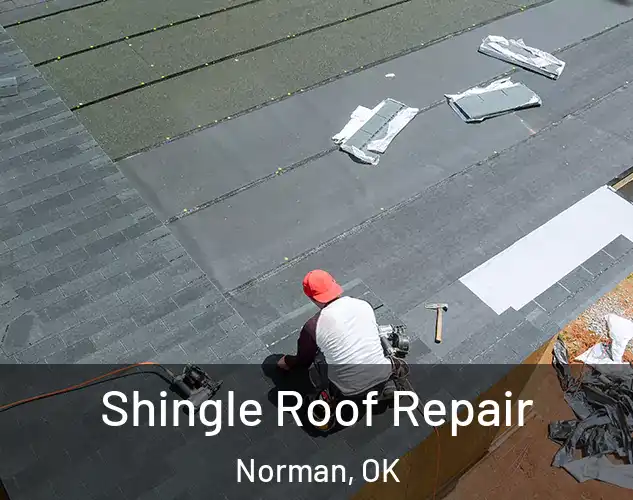  Shingle Roof Repair Norman, OK