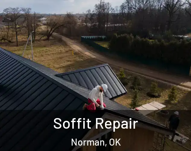  Soffit Repair Norman, OK