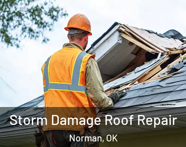  Storm Damage Roof Repair Norman, OK