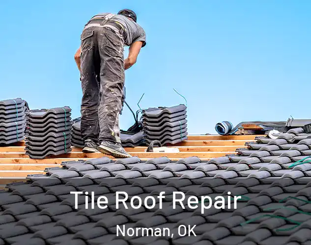  Tile Roof Repair Norman, OK