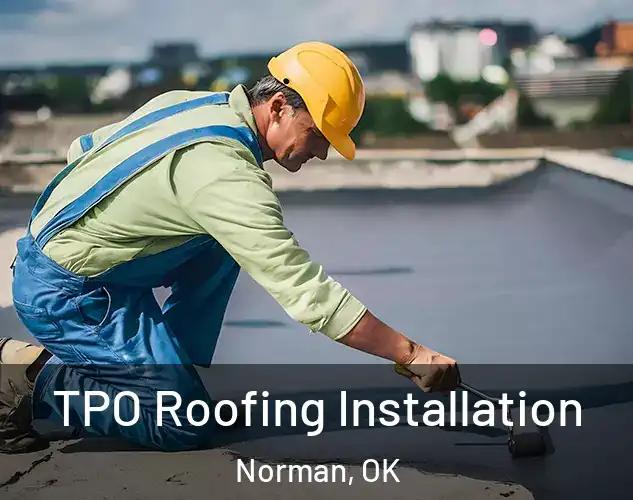  TPO Roofing Installation Norman, OK